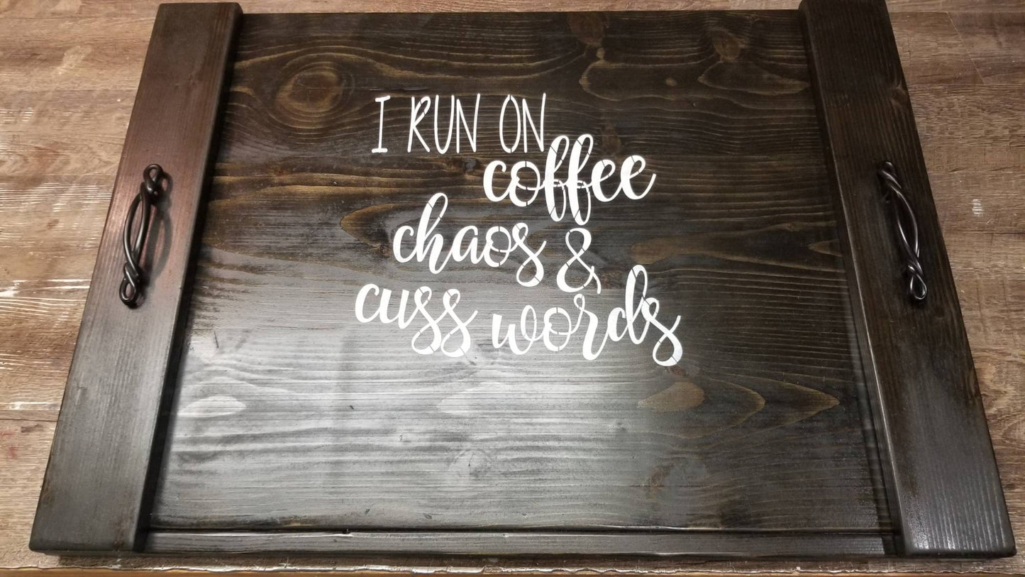 i run on coffee chaos and cuss words