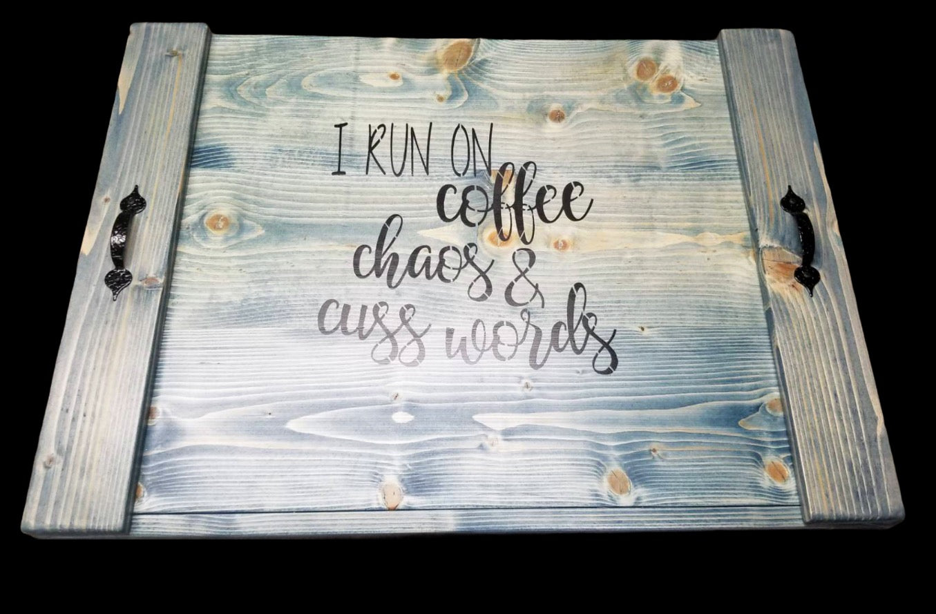 i run on coffee chaos and cuss words flat
